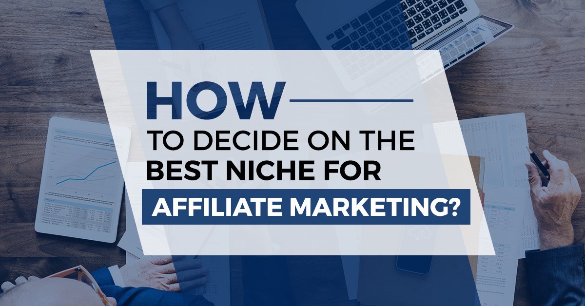 BEST NICHE FOR AFFILIATE MARKETING